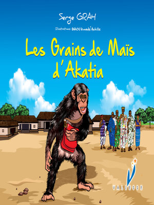 cover image of Les grains de maïs d'Akatia